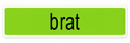 brat- Bumper Sticker