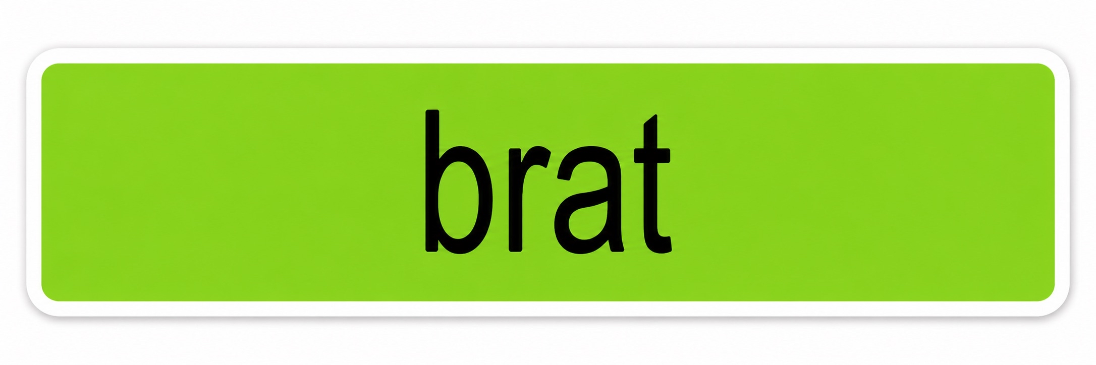 brat- Bumper Sticker